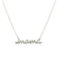 Silver Script Mama Pendant Necklace